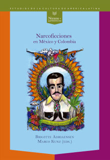 Narcoficciones en Mxico y Colombia. Marco Kunz