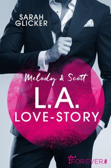 Melody & Scott - L.A. Love Story.  Sarah Glicker