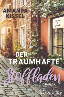 Der traumhafte Stoffladen.  Amanda Kissel