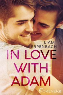 In Love with Adam.  Liam Erpenbach