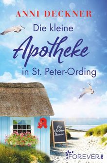 Die kleine Apotheke in St. Peter-Ording.  Anni Deckner