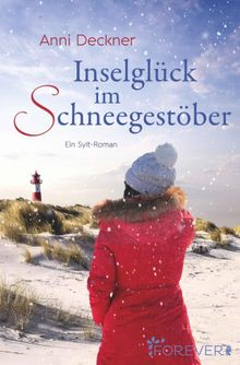 Inselglck im Schneegestber.  Anni Deckner