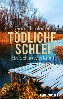 Tdliche Schlei.  Gea Nicolaisen