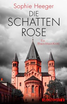 Die Schattenrose.  Sophie Heeger