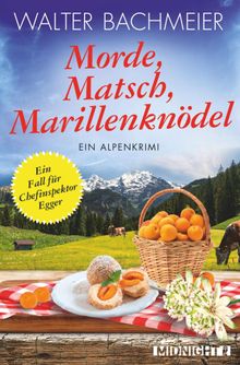 Morde, Matsch, Marillenkndel.  Walter Bachmeier