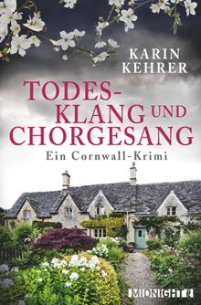 Todesklang und Chorgesang.  Karin Kehrer