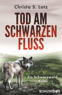 Tod am schwarzen Fluss.  Christa S. Lotz