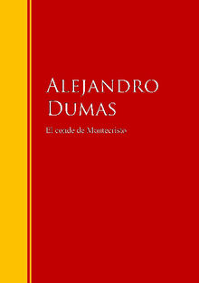 El conde de Montecristo.  Alejandro Dumas