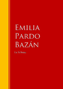 La Tribuna.  Emilia Pardo Bazn