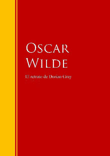 El retrato de Dorian Gray.  Oscar Wilde