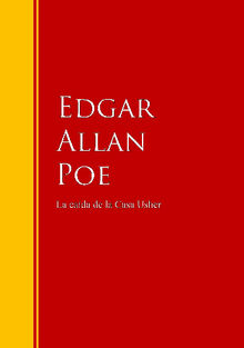 La cada de la Casa Usher.  Edgar Allan Poe