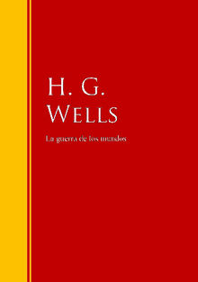 La guerra de los mundos.  H. G. Wells