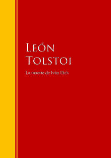 La muerte de Ivn Ilich.  Len Tolstoi