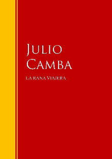 LA RANA VIAJERA.  Julio Camba