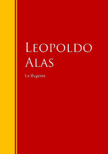 La Regenta.  Leopoldo Alas