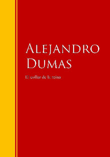 El collar de la reina.  Alexandre Dumas