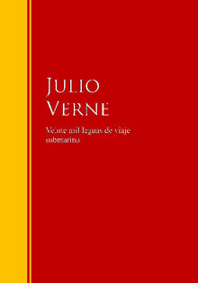 Veinte mil leguas de viaje submarino.  Julio Verne