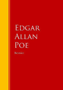 Berenice.  Edgar Allan Poe