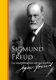 La interpretacin de los sueos.  Sigmund Freud