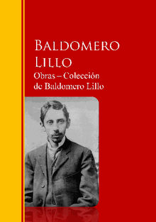 Obras ? Coleccin  de Baldomero Lillo. Baldomero Lillo