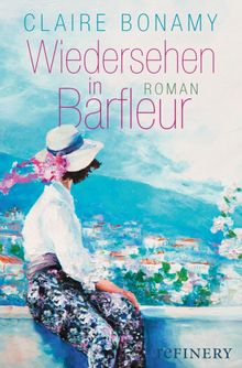 Wiedersehen in Barfleur.  Claire Bonamy