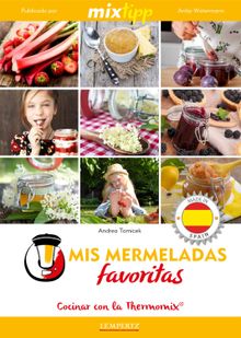 MIXtipp: Mis Mermeladas favoritas (espaol).  Andrea Tomicek