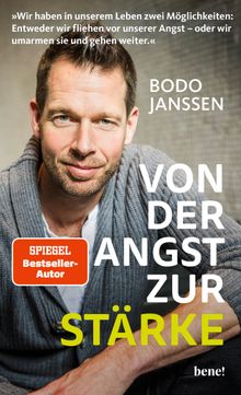 Von der Angst zur Strke.  Bodo Janssen