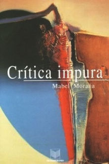 Crtica impura.  Mabel Moraa