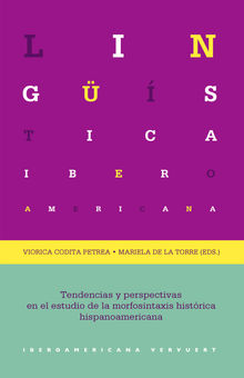 Tendencias y perspectivas en el estudio de la morfosintaxis histrica hispanoamericana.  Mariela de la Torre