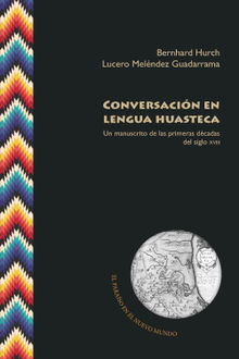 Conversacin en lengua huasteca.  Lucero Melndez Guadarrama