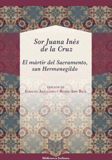 El mrtir del sacramento, San Hermenegildo.  Robin Ann Rice