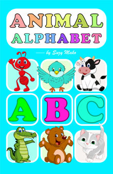 Animal Alphabet.  Suzy Mak