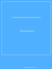Derborence.  Charles Ferdinand Ramuz