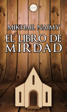 El Libro de Mirdad.  Mikhail Naimy