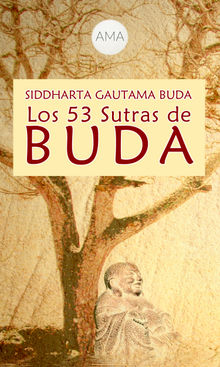 Los 53 Sutras de Buda.  Siddharta Gautama Buda