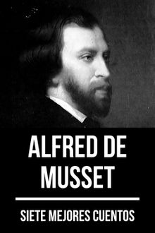 7 mejores cuentos de Alfred de Musset.  Alfred De Musset