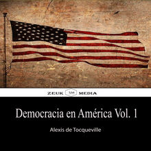 DEMOCRACIA EN AMRICA, Vol. 1.  Alexis de Tocqueville