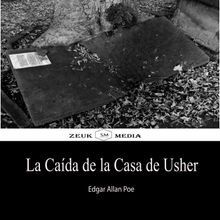 La Cada de la Casa de Usher.  Edgar Allan Poe