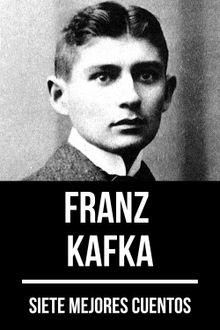 7 mejores cuentos de Franz Kafka.  Franz Kafka