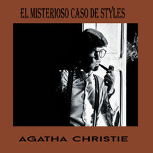 El misterioso caso de Styles.  Agatha Christie