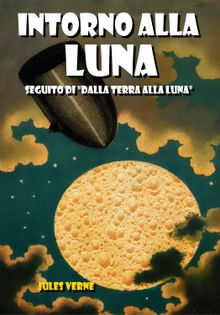 Intorno alla Luna.  Jules Verne