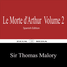 Le Morte d'Arthur Volume 2.  Sir Thomas Malory