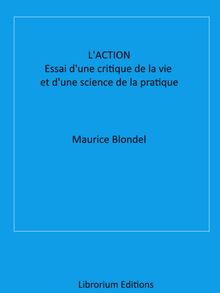 L'action.  Maurice BLONDEL