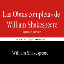 Las obras completas de William Shakespeare.  William Shakespeare