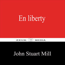 En Liberty.  John Stuart Mill