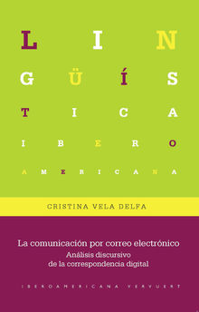 La comunicacin por correo electrnico.  Cristina Vela-Delfa