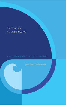 En torno al Lope sacro.  Jess Ponce Crdenas