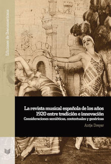 La revista musical espaola de los aos 1920 entre tradicin e innovacin.  Antje Dreyer