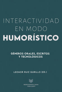 Interactividad en modo humorstico.  Leonor Ruiz Gurillo