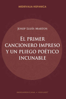 El primer cancionero impreso y un pliego potico incunable.  Josep Llus Martos